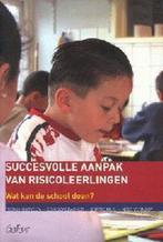 Succesvolle Aanpak Van Risicoleerlingen 9789044118193, Gelezen, Ed Koekebacker, Kees Vernooy, Verzenden