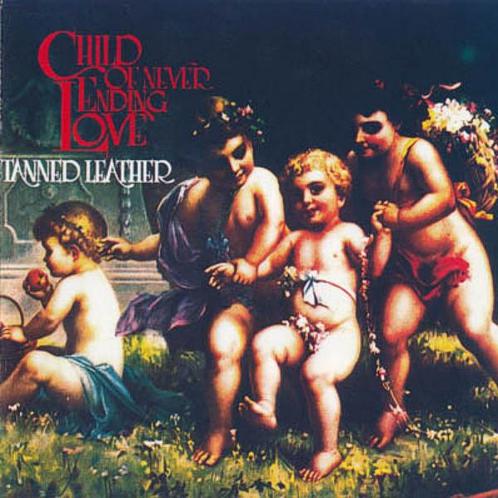 cd - Tanned Leather - Child Of Never Ending Love, Cd's en Dvd's, Cd's | Overige Cd's, Zo goed als nieuw, Verzenden