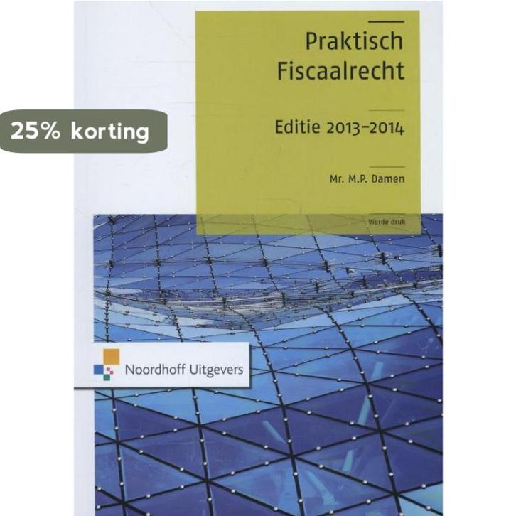 Praktisch fiscaalrecht editie 2013-2014 9789001823511, Boeken, Wetenschap, Gelezen, Verzenden