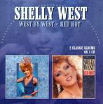 Shelly West - West By West + Red Hot, Ophalen of Verzenden, Gebruikt
