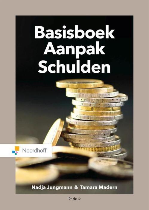 Basisboek aanpak schulden 9789001738921 Nadja Jungmann, Boeken, Studieboeken en Cursussen, Gelezen, Verzenden
