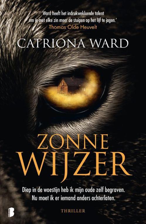 Zonnewijzer 9789022599396 Catriona Ward, Boeken, Overige Boeken, Zo goed als nieuw, Verzenden
