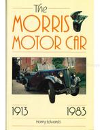 THE MORRIS MOTOR CAR 1913 - 1983, Nieuw, Author