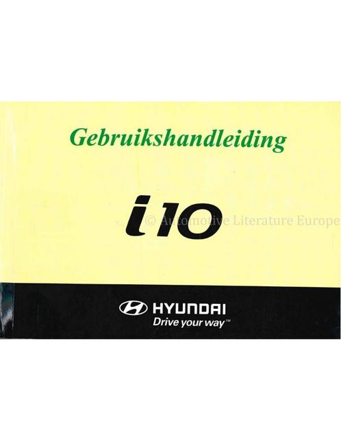 2008 HYUNDAI I10 INSTRUCTIEBOEKJE NEDERLANDS, Auto diversen, Handleidingen en Instructieboekjes