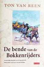 De bende van de Bokkenrijders 9789044501896 Ton van Reen, Boeken, Gelezen, N.v.t., Ton van Reen, Verzenden