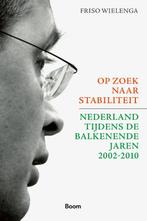 Op zoek naar stabiliteit 9789024443888 Friso Wielenga, Boeken, Verzenden, Zo goed als nieuw, Friso Wielenga