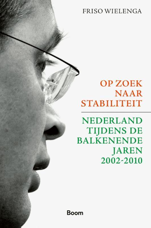 Op zoek naar stabiliteit 9789024443888 Friso Wielenga, Boeken, Geschiedenis | Wereld, Zo goed als nieuw, Verzenden