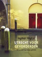 Utrecht voor gevorderden 9789057594236 Ingmar Heytze, Boeken, Gedichten en Poëzie, Verzenden, Zo goed als nieuw, Ingmar Heytze