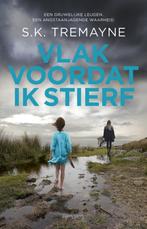 Vlak voordat ik stierf 9789044635485 S.K. Tremayne, Verzenden, Zo goed als nieuw, S.K. Tremayne