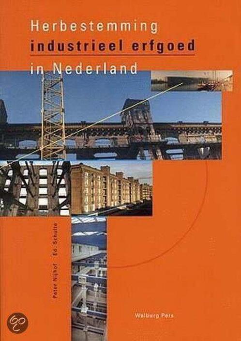 Herbestemming industrieel erfgoed in Nederland 9789060119020, Boeken, Kunst en Cultuur | Fotografie en Design, Gelezen, Verzenden