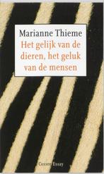 Het gelijk van de dieren, het geluk van de mensen / Cossee, Boeken, Verzenden, Zo goed als nieuw, M. Thieme