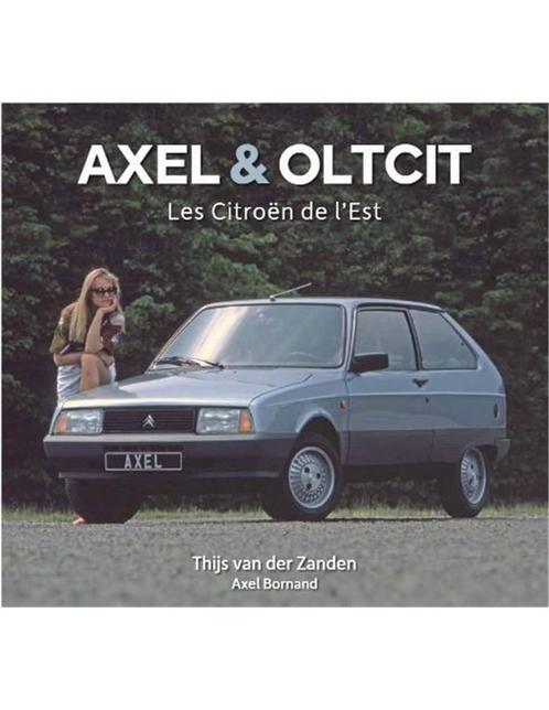 2021 CITROËN AXEL & OLTCIT - THIJS VAN DER ZANDEN - BOEK -, Boeken, Auto's | Boeken