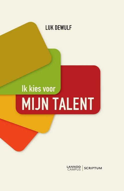 Ik kies voor mijn talent 9789077432310 Luk Dewulf, Boeken, Economie, Management en Marketing, Gelezen, Verzenden