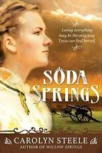 Soda Springs.by Steele New, Carolyn Steele, Zo goed als nieuw, Verzenden
