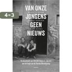 Van onze jongens geen nieuws 9789022329900 Hans Boers, Boeken, Oorlog en Militair, Verzenden, Gelezen, Hans Boers