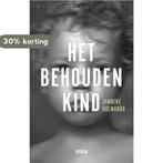 Het behouden kind 9789028426894 Janneke Holwarda, Verzenden, Gelezen, Janneke Holwarda