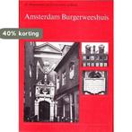 Amsterdam Burgerweeshuis 9789012005128 Meischke, Verzenden, Gelezen, Meischke