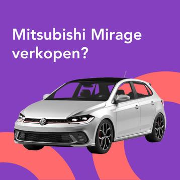 Jouw Mitsubishi Mirage snel en zonder gedoe verkocht.