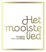 Het mooiste lied 9789033817472, Boeken, Verzenden, Zo goed als nieuw