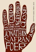 Extremely Loud & Incredibly Close By Jonathan Safran Foer, Verzenden, Zo goed als nieuw, Jonathan Safran Foer