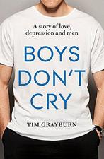Boys Dont Cry: Why I hid my depression and why men need to, Gelezen, Tim Grayburn, Verzenden