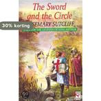 The Sword And The Circle 9780099974604 Rosemary Sutcliff, Verzenden, Gelezen, Rosemary Sutcliff