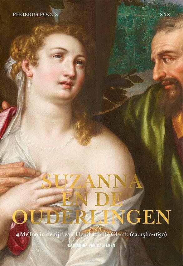 Suzanna en de ouderlingen / Phoebus Focus / 30 9789464666144, Boeken, Kunst en Cultuur | Beeldend, Zo goed als nieuw, Verzenden