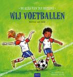 De klas van juf Bertine - Wij voetballen (9789044840728), Boeken, Kinderboeken | Kleuters, Nieuw, Verzenden