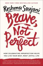 9781524762353 Brave, Not Perfect How Celebrating Imperfec..., Verzenden, Nieuw, Reshma Saujani