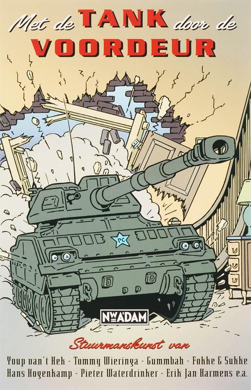 Met de tank door de voordeur 9789046801680, Boeken, Literatuur, Gelezen, Verzenden