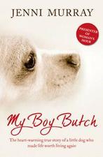My boy Butch: the heart-warming true story of a little dog, Gelezen, Jenni Murray, Verzenden