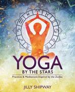 9780738763866 Yoga by the Stars Jilly Shipway, Verzenden, Nieuw, Jilly Shipway