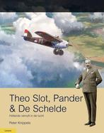 9789464561128 Theo Slot, Pander  De Schelde, Verzenden, Nieuw, Peter Knippels