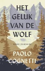 Het geluk van de wolf 9789403118925 Paolo Cognetti, Verzenden, Zo goed als nieuw, Paolo Cognetti