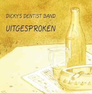 cd - Dickys Dentist Band - Uitgesproken, Cd's en Dvd's, Cd's | Overige Cd's, Zo goed als nieuw, Verzenden