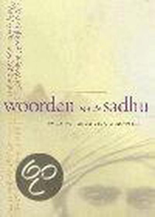 WOORDEN VAN DE SADHU - SUNDAR SINGH 9789033818011, Boeken, Godsdienst en Theologie, Gelezen, Verzenden