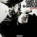 Gary D meetz B-Shock - Good shit (Vinyls)