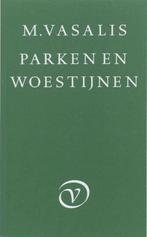 Parken en woestijnen 9789028201989 M. Vasalis, Boeken, Gedichten en Poëzie, M. Vasalis, Gelezen, Verzenden