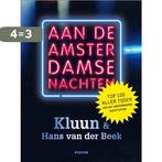 Aan de Amsterdamse nachten 9789057594595 Kluun, Boeken, Verzenden, Gelezen, Kluun