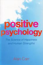 Positive Psychology - Alan Carr - 9781583919910 - Paperback, Boeken, Verzenden, Nieuw