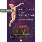 Vertrouwen In De Eeuwigheid 9789065562050 J. Pameijer, Boeken, Verzenden, Gelezen, J. Pameijer