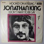 Jonathan King  - Hooked on a feeling - Single, Cd's en Dvd's, Vinyl Singles, Gebruikt, 7 inch, Pop, Single
