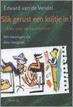 Slik gerust een krijtje in 9789045101316, Zo goed als nieuw