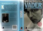 Vader 9789044534979 Karl Ove Knausgard, Boeken, Verzenden, Gelezen, Karl Ove Knausgard