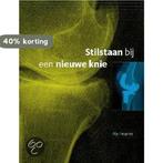 Stilstaan Bij Een Nieuwe Knie 9789081200318 Aly Pepping, Verzenden, Zo goed als nieuw, Aly Pepping
