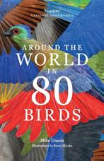 9781399610704 Around the World in 80 Birds, Verzenden, Nieuw, Mike Unwin