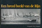 Breed beeld van de Rijn, Een 9789060135105 F. Rotgans, Verzenden, Gelezen, F. Rotgans