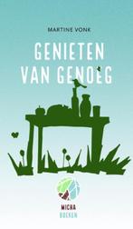Genieten van genoeg 9789058816771 Martine Vonk, Verzenden, Zo goed als nieuw, Martine Vonk