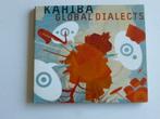 Kahiba - Global Dialects, Cd's en Dvd's, Verzenden, Nieuw in verpakking