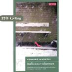 Italiaanse schoenen 9789044516012 Henning Mankell, Verzenden, Zo goed als nieuw, Henning Mankell